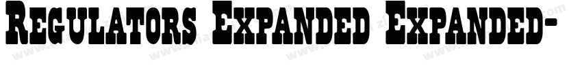 Regulators Expanded Expanded字体转换
